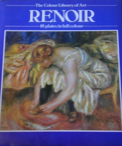 Renoir (Colour Library of Art) (9780600347019) by Colin Hayes
