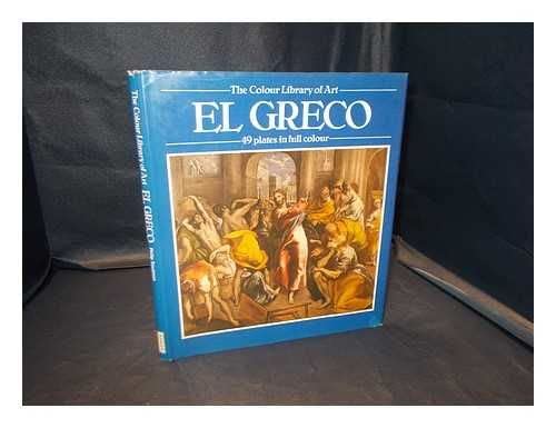 Stock image for El Greco (Colour Library of Art) for sale by Wonder Book