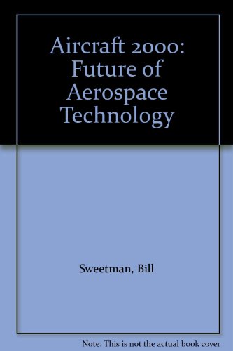 Beispielbild fr Aircraft 2000: Future of Aerospace Technology zum Verkauf von AwesomeBooks