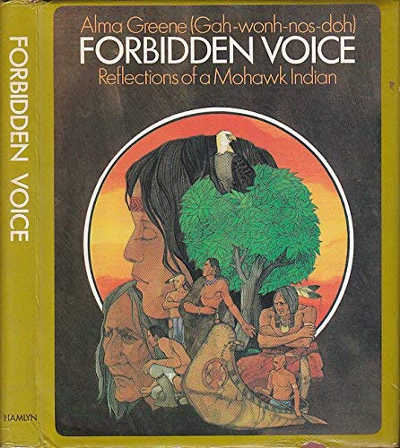 Stock image for Forbidden Voice Reflections of a Mohawk for sale by Better World Books