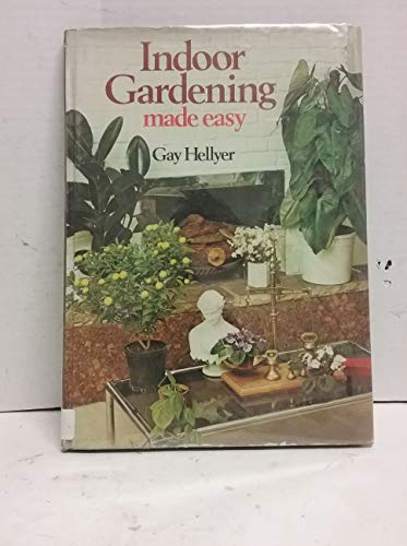 Imagen de archivo de Indoor Gardening Made Easy a la venta por Better World Books: West