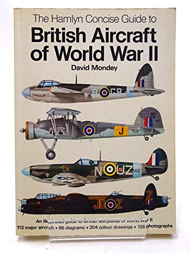 Concise Guide to British Aircraft of World War II .