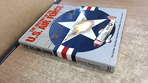 Imagen de archivo de History of the United States Air Force, The (A Hamlyn/aerospace book) a la venta por WorldofBooks