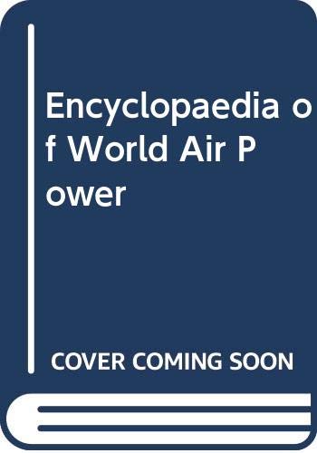 9780600349891: Encyclopaedia of World Air Power
