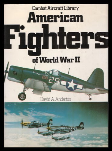 Beispielbild fr American Fighters of World War II zum Verkauf von Granada Bookstore,            IOBA