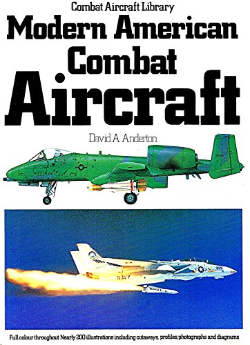 Imagen de archivo de Modern American Combat Aircraft (Combat Aircraft Library) a la venta por WorldofBooks