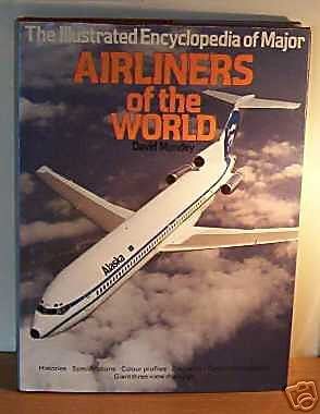 The Illustrated Encyclopedia of Major Airliners of the World (9780600350576) by Mondey, David