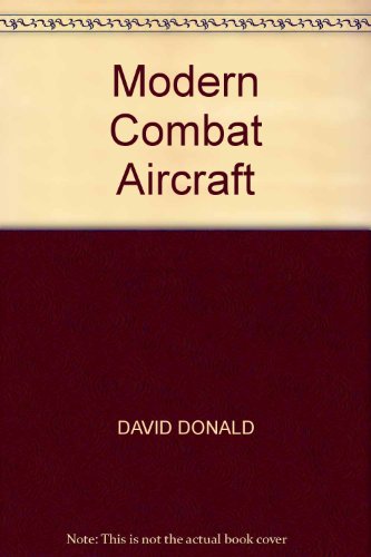 Modern Combat Aircraft (9780600351115) by Donald, David