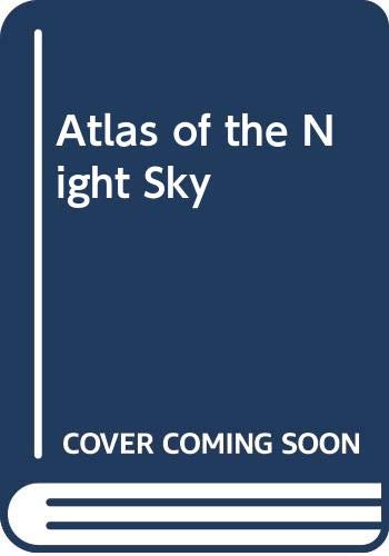 Stock image for Atlas of the Night Sky for sale by WorldofBooks