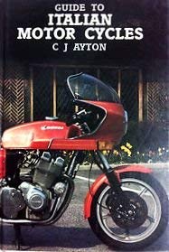 Beispielbild fr Guide to Italian Motor Cycles zum Verkauf von Reuseabook