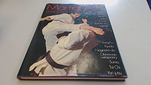 Beispielbild fr Martial Arts of the Orient zum Verkauf von Better World Books