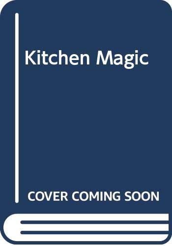 Stock image for Kitchen Magic for sale by WorldofBooks