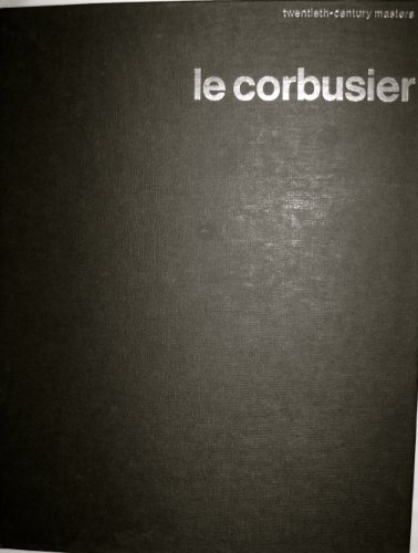 9780600354031: Le Corbusier (Twentieth-century masters)