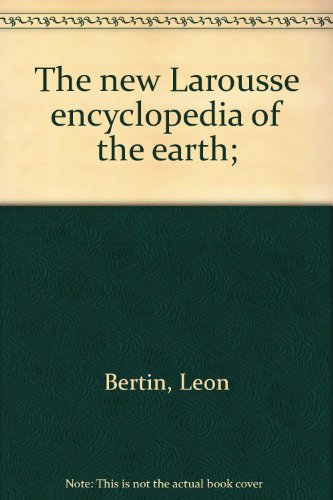 Imagen de archivo de The new Larousse encyclopedia of the earth; a la venta por Bingo Books 2