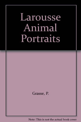 Beispielbild fr Larousse Animal Portraits zum Verkauf von WorldofBooks