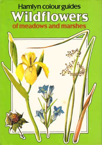 Beispielbild fr Wild Flowers of Meadows and Marshes zum Verkauf von WorldofBooks