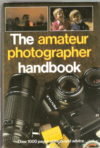 Beispielbild fr The Amateur Photographer Handbook zum Verkauf von AwesomeBooks