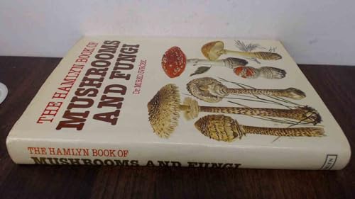 Stock image for The Hamlyn Book of Mushrooms and Fungi for sale by Better World Books