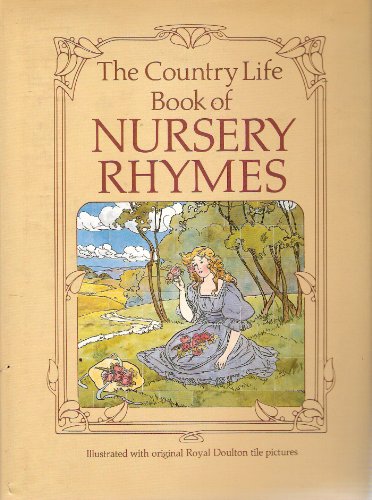 Beispielbild fr The Country Life Book of Nursery Rhymes zum Verkauf von Better World Books: West