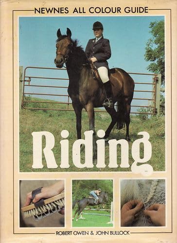 Imagen de archivo de Riding (Newnes all colour guide) a la venta por AwesomeBooks