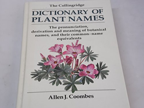 Stock image for Collingridge Dictionary of Plant Names for sale by WorldofBooks