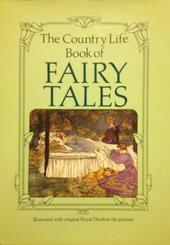 Stock image for The Country Life Book of Fairy Tales for sale by SecondSale