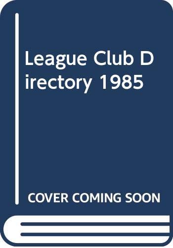 Stock image for League Club Directory 1985 for sale by medimops