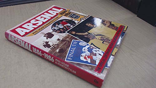 Beispielbild fr Arsenal: The Official Centenary History of Arsenal Football Club 1886-1986 zum Verkauf von AwesomeBooks