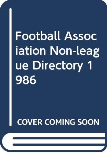 Beispielbild fr Football Association Non-league Directory 1986 zum Verkauf von WorldofBooks