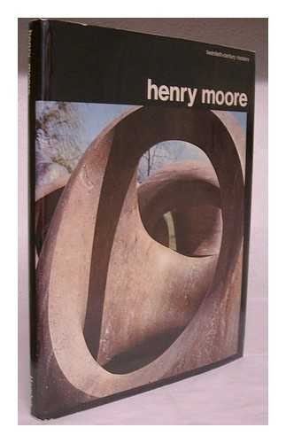Beispielbild fr Henry Moore; (Twentieth-century masters) zum Verkauf von Wonder Book
