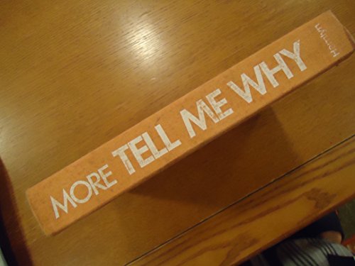 Imagen de archivo de More Tell Me Why: Answers to over 300 questions children ask most often a la venta por AwesomeBooks