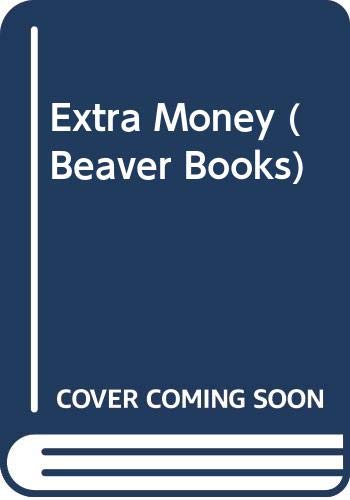 Stock image for Extra Money (Beaver Books) for sale by AwesomeBooks