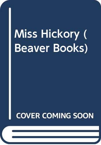 9780600362951: Miss Hickory (Beaver Books)