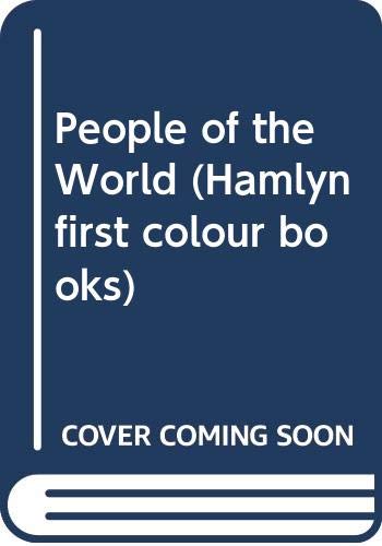 Imagen de archivo de People of the World (Hamlyn first colour books) a la venta por Goldstone Books