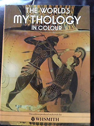 Beispielbild fr The World's Mythology in Colour zum Verkauf von WorldofBooks