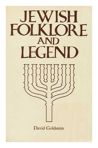 Jewish Folklore and Legend (9780600363651) by Goldstein, David