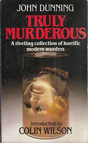 Stock image for Truly murderous: Horrific modern murders (Hamlyn paperbacks) for sale by Wonder Book