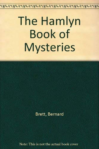 Imagen de archivo de The Hamlyn Book of Mysteries a la venta por MusicMagpie