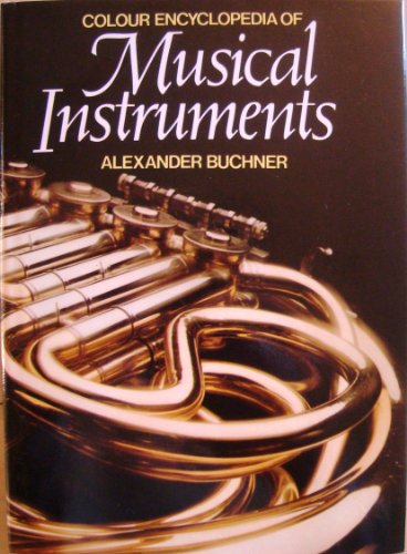 Imagen de archivo de Colour Encyclopedia of Musical Instruments a la venta por Martin Nevers- used & rare books