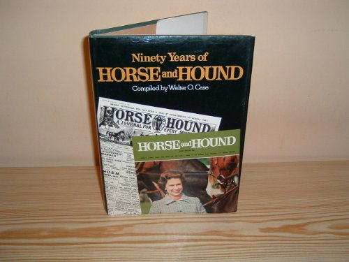 Ninety Years of Horse and Hound.