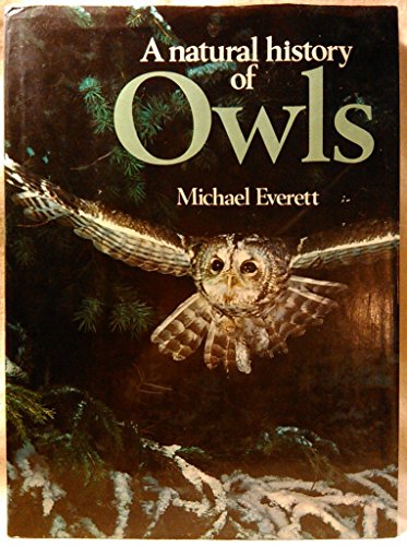 A natural history of owls (9780600365754) by Everett, Michael