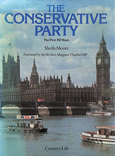 Imagen de archivo de Conservative Party: The First 150 Years a la venta por WorldofBooks