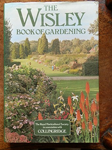 Beispielbild fr Wisley Book of Gardening zum Verkauf von AwesomeBooks