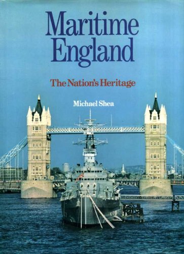 Stock image for Maritime England: The Nation's Heritage for sale by WorldofBooks