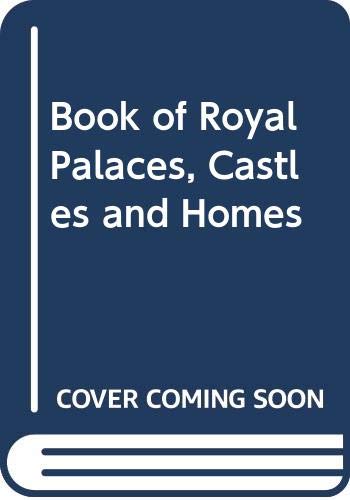 9780600368083: The Country life book of royal palaces, castles & homes: Including vanished palaces and historic houses with royal connections