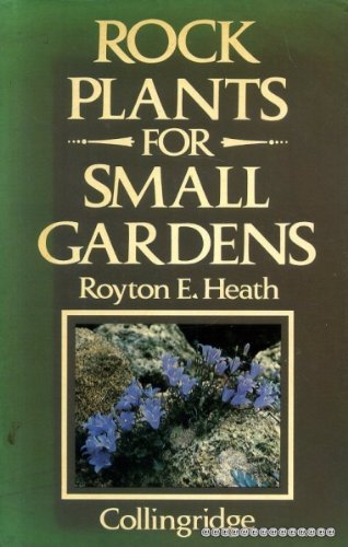 Beispielbild fr Rock Plants for Small Gardens zum Verkauf von AwesomeBooks