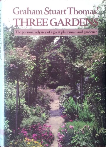 Beispielbild fr Graham Stuart Thomas Three Gardens of Pleasant Flowers with Notes on Their Design, Maintenance and Plants zum Verkauf von WorldofBooks