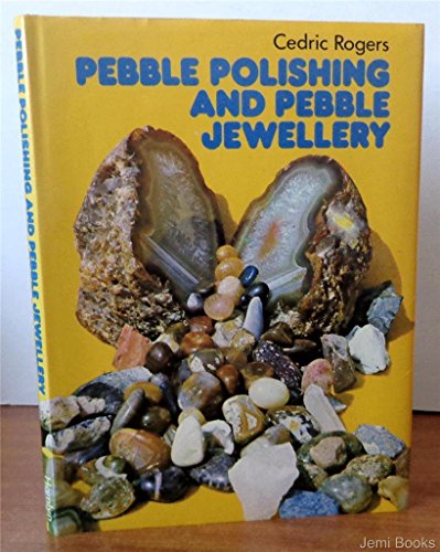 Stock image for Pebble Polishing and Pebble Jewellery for sale by Better World Books: West