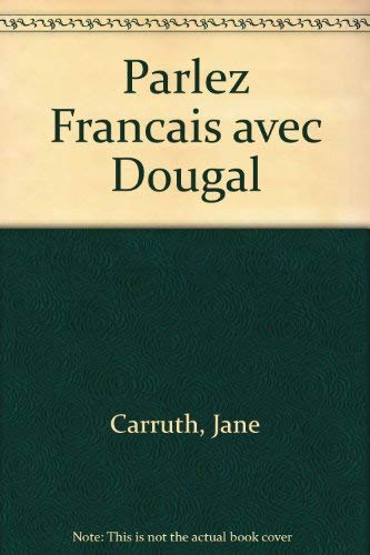 Parlez Francais avec Dougal (9780600370383) by Jane Carruth