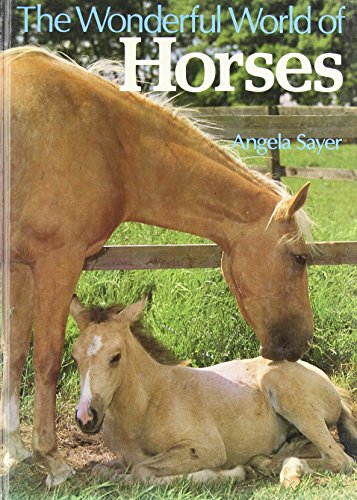 Wonderful World of Horses (9780600371120) by Angela Rixon